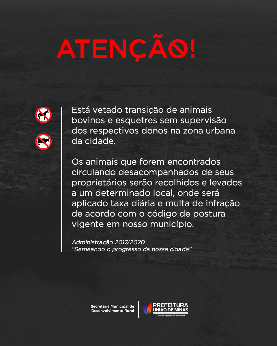 ATENÇÃO ANIMAIS SOLTOS