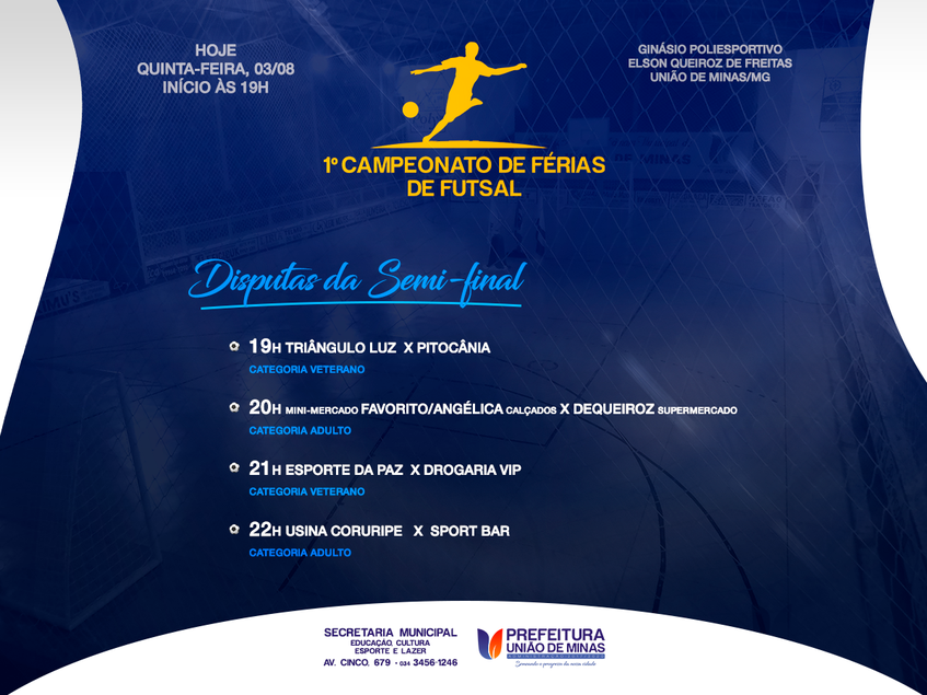 CAMPEONATO FUTSAL DISPUTAS SEMI-FINAIS